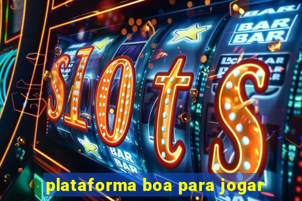 plataforma boa para jogar